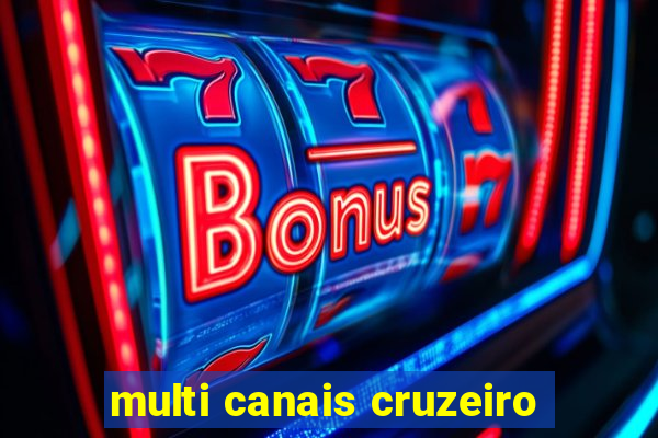 multi canais cruzeiro